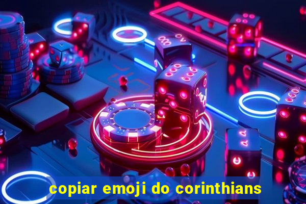 copiar emoji do corinthians